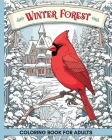 Winter Forest Coloring Book for Adults: 60+ Images with Wildlife and Country Houses to Color for Anxiety and Depression By Marc Harrett Cover Image