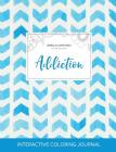 Adult Coloring Journal: Addiction (Animal Illustrations, Watercolor Herringbone) By Courtney Wegner Cover Image