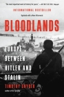 Bloodlands: Europe Between Hitler and Stalin Cover Image