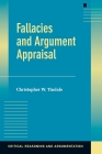 Fallacies and Argument Appraisal (Critical Reasoning and Argumentation) By Christopher W. Tindale Cover Image