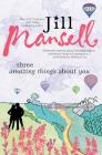 Three Amazing Things About You By Jill Mansell Cover Image