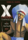 X-Indian Chronicles: The Book of Mausape By Thomas M. Yeahpau Cover Image