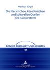 Die Literarischen, Kuenstlerischen Und Kulturellen Quellen Des Italowesterns (Bonner Romanistische Arbeiten #106) By Paul Geyer (Editor), Matthias Bürgel Cover Image