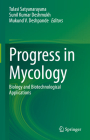 Progress in Mycology: Biology and Biotechnological Applications Cover Image