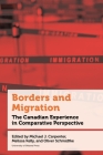 Borders and Migration: The Canadian Experience in Comparative Perspective (Politics and Public Policy) By Michael J. Carpenter (Editor), Melissa Kelly (Editor) Cover Image