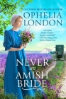 Never an Amish Bride (Honey Brook #1) Cover Image