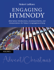 Engaging Hymnody: Alternative Introductions, Accompaniments, and Interpretations for Today's Congregational Song, Volume 1: Advent/Chris Cover Image