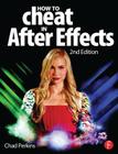 How to Cheat in After Effects [With CDROM] Cover Image
