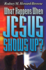 What Happens When Jesus Shows Up Cover Image