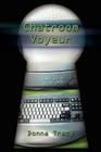 Chatroom Voyeur By Donna Tracy Cover Image