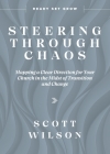 Steering Through Chaos: Mapping a Clear Direction for Your Church in the Midst of Transition and Change Cover Image