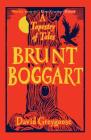 Brunt Boggart: A Tapestry of Tales By David Greygoose Cover Image