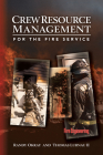 Crew Resource Management for the Fire Service By Randy Okray, Thomas Lubnau Cover Image
