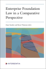Enterprise Foundation Law in a Comparative Perspective By Anne Sanders (Editor), Steen Thomsen (Editor) Cover Image