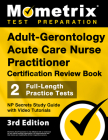 Adult-Gerontology Acute Care Nurse Practitioner Certification Review Book - 2 Full-Length Practice Tests, NP Secrets Study Guide with Video Tutorials: Cover Image