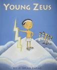 Young Zeus By G. Brian Karas, G. Brian Karas (Illustrator) Cover Image