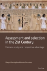 Assessment and Selection in the 21st Century: Fairness, Equity and Competitive Advantage By Alwyn Moerdyk, Adrian Furnham Cover Image