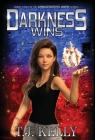 Darkness Wins By T. J. Kelly Cover Image