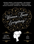 Women Know Everything!: 3,241 Quips, Quotes, & Brilliant Remarks By Karen Weekes Cover Image