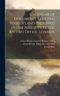 Calendar of Documents Relating to Scotland Preserved in Her Majesty's Public Record Office, London: 3 By Great Britain Public Record Office (Created by), Joseph Bain, Great Britain General Register Offic (Created by) Cover Image