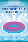 An Introductory Course on Differentiable Manifolds (Aurora: Dover Modern Math Originals) By Siavash Shahshahani Cover Image