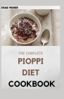 The Complete Pioppi Diet Cookbook: Easy And Fresh Recipes Cover Image