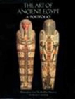 The Art of Ancient Egypt: A Portfolio: Masterpieces from the Brooklyn Museum By The Brooklyn Museum (Compiled by) Cover Image