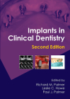 Implants in Clinical Dentistry By Richard M. Palmer, Leslie C. Howe, Paul J. Palmer Cover Image