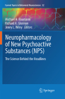 Neuropharmacology of New Psychoactive Substances (Nps): The Science Behind the Headlines (Current Topics in Behavioral Neurosciences #32) Cover Image