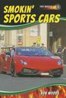 Smokin' Sports Cars (Fast Wheels!) Cover Image