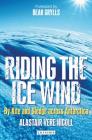 Riding the Ice Wind: By Kite and Sledge Across Antarctica Cover Image
