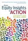 From Equity Insights to Action: Critical Strategies for Teaching Multilingual Learners By Andrea Honigsfeld, Maria G. Dove, Audrey F. Cohan Cover Image