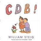 CDB! By William Steig, William Steig (Illustrator) Cover Image