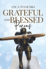 Grateful and Blessed: Poems By Anca Ivanenko Cover Image