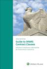 Guide to Dfars Contract Clauses: 2016 Edition By Kluwer Cover Image