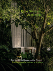 Rene Gonzalez Architects: Not the Little House on the Prairie Cover Image