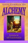 Saint Germain On Alchemy: Formulas for Self-Transformation Cover Image