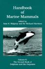 Handbook of Marine Mammals: The Second Book of Dolphins and the Porpoises Volume 6 Cover Image