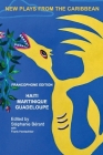 New Plays from the Carribbean: Francophone Edition By Stéphanie Bérard (Editor), Frank Hentschker (Editor), Charlotte Boimare Cover Image