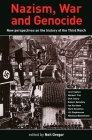 Nazism, War and Genocide: New Perspectives on the History of the Third Reich By Neil Gregor (Editor) Cover Image