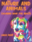 Coloring Book for Adults Nature and Animals - Large Print By Helena Owens Cover Image