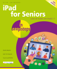 iPad for Seniors in Easy Steps: Covers All Models with Ipados 17 By Nick Vandome Cover Image