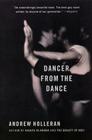 Dancer from the Dance: A Novel Cover Image