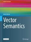 Vector Semantics (Cognitive Technologies) By András Kornai Cover Image