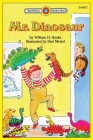 Mr. Dinosaur: Level 3 (Bank Street Ready-To-Read) Cover Image