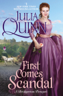 First Comes Scandal: A Bridgerton Prequel By Julia Quinn Cover Image