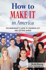 How to Make It in America By Danzig Sheila Cover Image