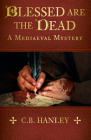 Blessed are the Dead (A Mediaeval Mystery #8) Cover Image