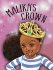 Malika's Crown By Shani Major, Kathrine Gutkovskiy (Illustrator) Cover Image