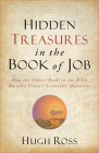 Hidden Treasures in the Book of Job: How the Oldest Book in the Bible Answers Today's Scientific Questions (Reasons to Believe) Cover Image